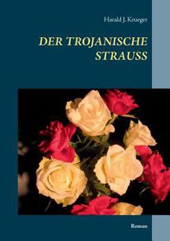 Paperback Der trojanische Strauß: Roman [German] Book