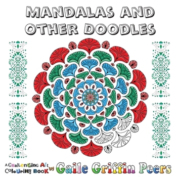 Paperback Mandalas and Other Doodles: A Challenging Art Colouring Book