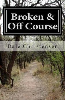 Paperback Broken & Off Course Book