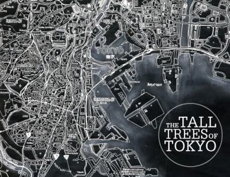 Hardcover The Tall Trees of Tokyo Book