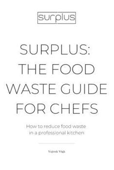 Paperback Surplus: The food waste guide for chefs Book
