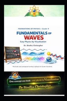 Paperback FUNDAMENTALS OF WAVES Easy Physics by Visualization: Microteaching Methods with Visualization Adopted Book