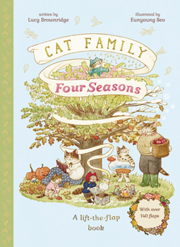 Hardcover Cat Family Four Seasons: A Lift-The-Flap Book (with Over 140 Flaps) Book