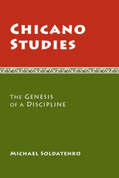 Paperback Chicano Studies: The Genesis of a Discipline Book