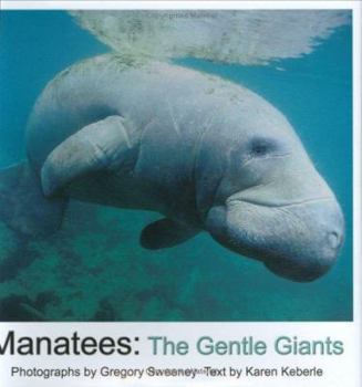 Hardcover Manatees, the Gentle Giants Book