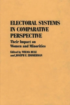 Hardcover Electoral Systems in Comparative Perspective: Their Impact on Women and Minorities Book