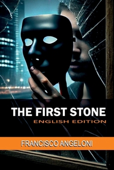 Paperback The First Stone: A Psychological Thriller and Crime Novel Book