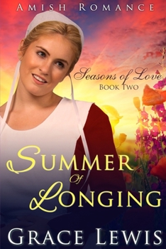 Paperback Summer of Longing: Inspirational Amish Romance Book