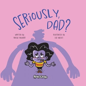 Paperback Seriously, dad? Book