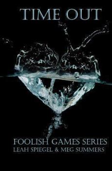 Time Out (Foolish Games Series) - Book #2 of the Foolish Games