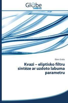 Paperback Kvazi - Eliptisko Filtru Sint Ze AR Uzdoto Labuma Parametru [Latvian] Book