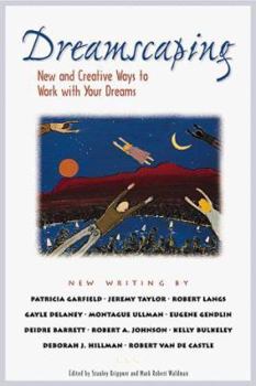 Paperback Dreamscaping: New and Creative Ways to Work with Your Dreams Book