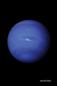 Paperback Journal Daily - Planet Neptune: The Universe, Solar System Planets in Space, Lined Journal Notebook, Diary, Blank Book, Durable Soft Cover 6 x 9, 150 Pages Book