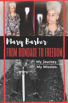 Paperback From Bondage To Freedom: My Journey. My Mission. Book