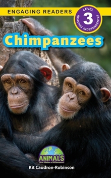 Hardcover Chimpanzees: Animals That Make a Difference! (Engaging Readers, Level 3) Book