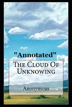 The Cloud of Unknowing "Annotated"