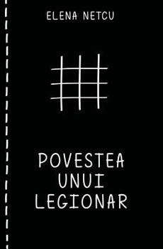 Paperback Povestea Unui Legionar [Romanian] Book