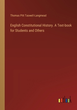 Paperback English Constitutional History. A Text-book for Students and Others Book