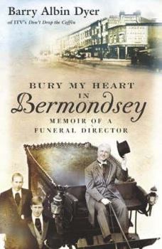 Hardcover Bury My Heart in Bermondsey Book