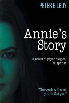 Paperback Annie's Story: A novel of psychological suspense Book