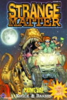 Primeval - Book #27 of the Strange Matter