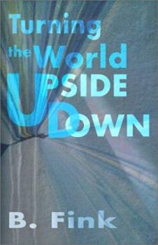 Paperback Turning the World Upside Down Book