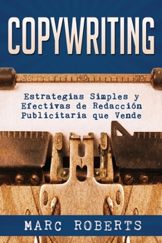 Paperback Copywriting: Estrategias Simples y Efectivas de Redacci?n Publicitaria que Vende [Spanish] Book