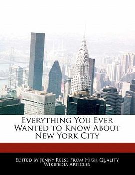 Paperback Everything You Ever Wanted to Know about New York City Book