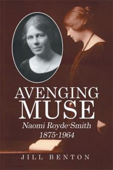 Paperback Avenging Muse: Naomi Royde-Smith, 1875-1964 Book