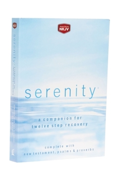 Paperback Serenity-NKJV: A Companion for Twelve Step Recovery Book