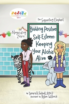 Paperback Building Positive Self-Esteem: Keeping Your Aloha Alive Book