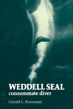 Paperback Weddell Seal: Consummate Diver Book