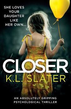Paperback Closer: An absolutely gripping psychological thriller Book