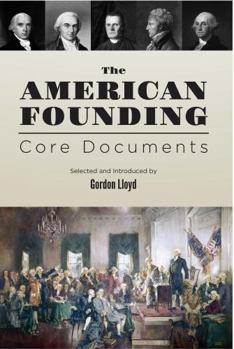 Perfect Paperback The American Founding: Core Documents Book