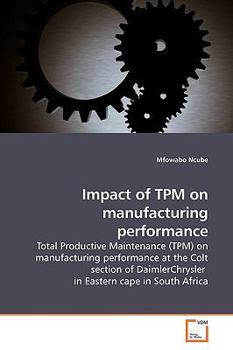 Paperback Impact of TPM on manufacturing performance Book