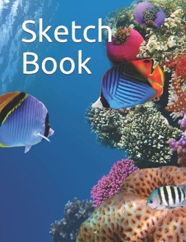 Paperback Sketch Book: Notebook for Drawing, Writing, Painting, Sketching or Doodling, 120 Pages, 8.5x11 Book