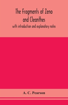 Paperback The Fragments Of Zeno And Cleanthes; With Introduction And Explanatory Notes Book