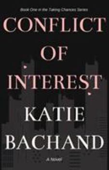 Conflict of Interest - Book #1 of the Taking Chances