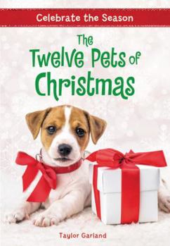 Celebrate the Season: The Twelve Pets of Christmas - Book #2 of the Celebrate the Season