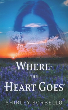 Paperback Where the Heart Goes: A Western Novella Book