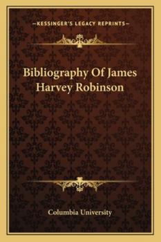 Paperback Bibliography Of James Harvey Robinson Book