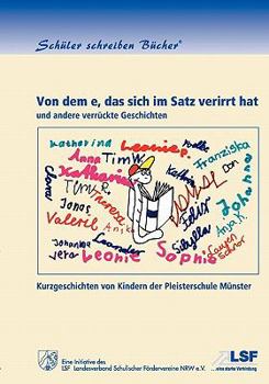 Paperback Von dem e, das sich im Satz verirrt hat: und andere verrückte Geschichten [German] Book