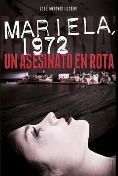 Paperback Mariela, 1972. Un asesinato en Rota [Spanish] Book