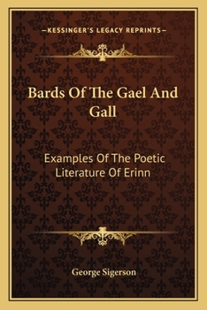 Paperback Bards Of The Gael And Gall: Examples Of The Poetic Literature Of Erinn Book