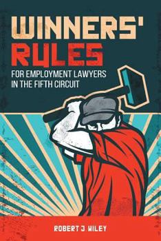 Paperback Winners' Rules For Employment Lawyers in the Fifth Circuit Book