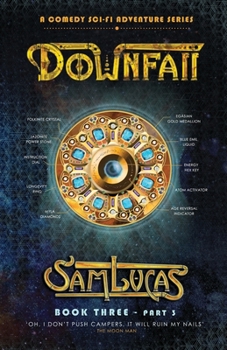 Paperback Downfall Part Three: A Comedy Sci-fi Adventure Series Book