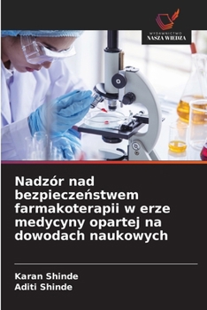 Paperback Nadzór nad bezpiecze&#324;stwem farmakoterapii w erze medycyny opartej na dowodach naukowych [Polish] Book