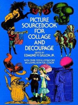 Paperback Picture Sourcebook for Collage and Decoupage Book