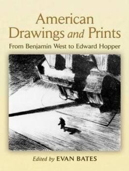 Paperback American Drawings and Prints: From Benjamin West to Edward Hopper (Dover Fine Art, History of Art) Book