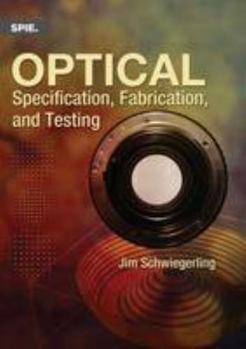 Paperback Optical Specification, Fabrication, and Testing Book